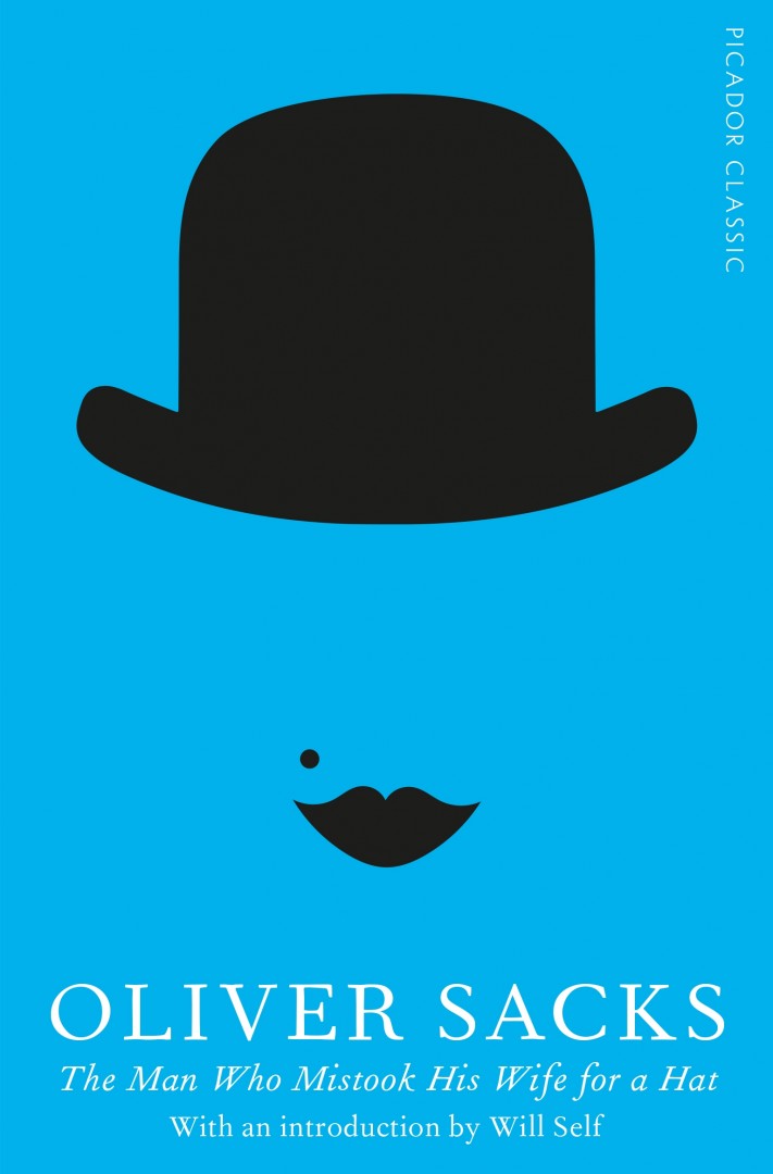 Oliver Sacks The Man who Mistook his Wife for a Hat